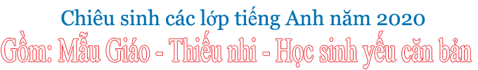 Thông báo chiêu sinh các lớp tiếng Anh